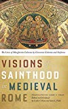 Book Visions of Sainthood in Medieval Rome: The Lives of Margherita Colonna by Giovanni Colonna and Stefania free