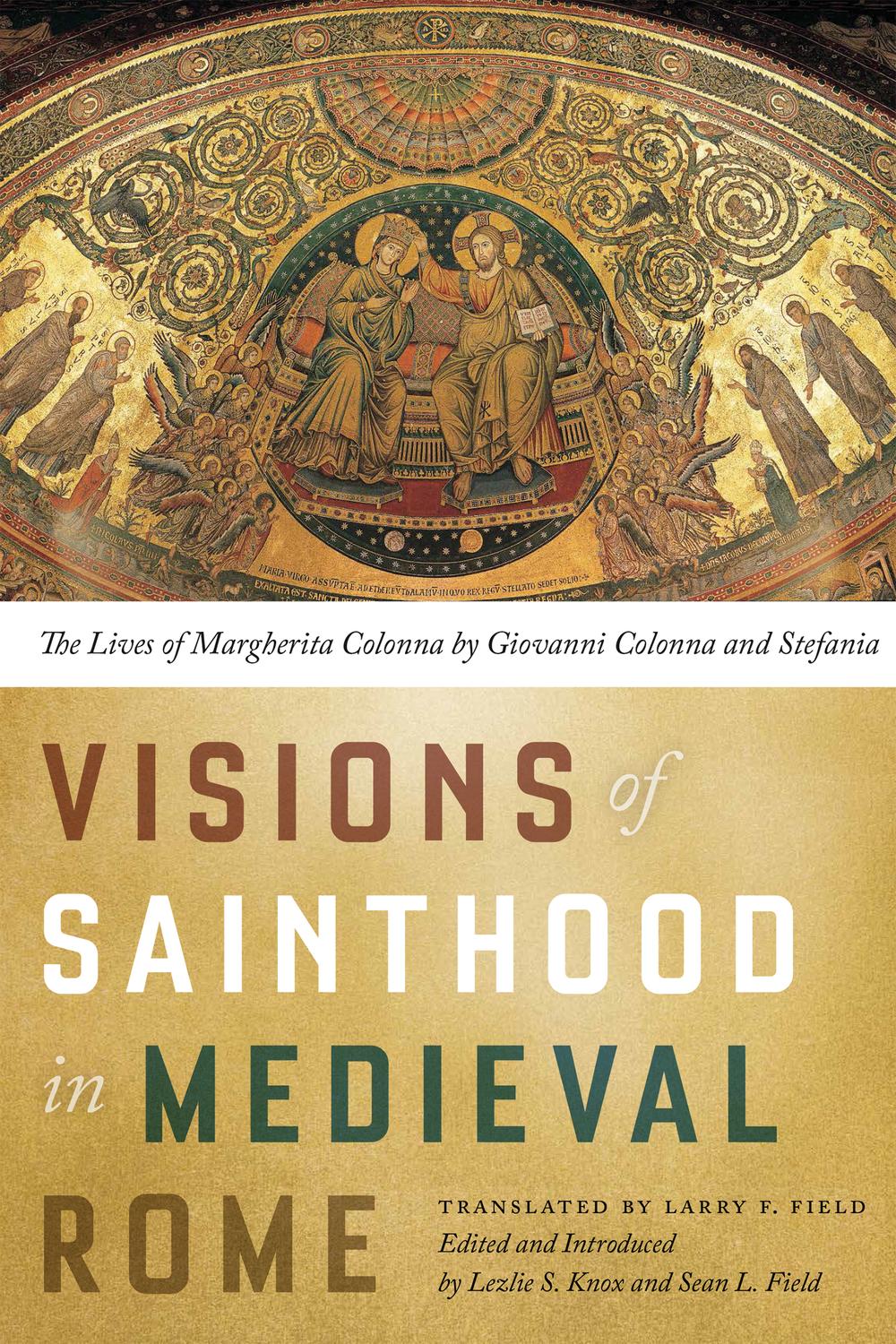 Book Visions of Sainthood in Medieval Rome: The Lives of Margherita Colonna by Giovanni Colonna and Stefania free