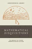 Book Mathematical Disquisitions: The Booklet of Theses Immortalized by Galileo free