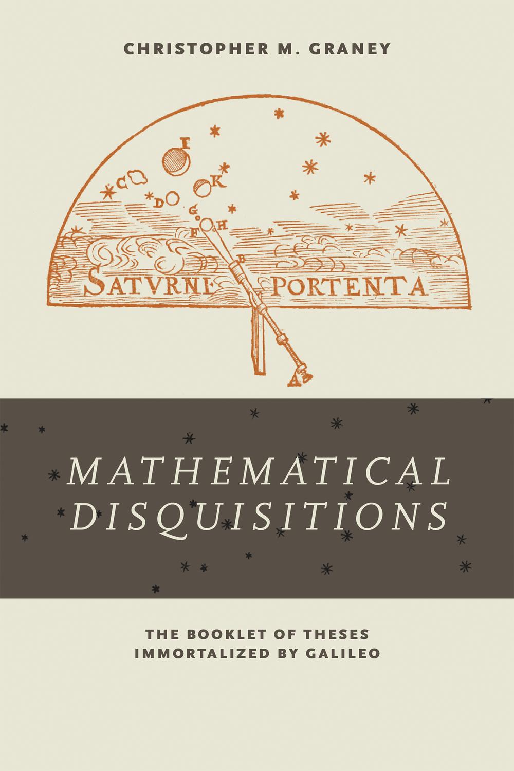 Book <i>Mathematical Disquisitions</i>: The Booklet of Theses Immortalized by Galileo free
