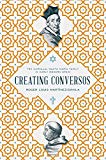 Book Creating Conversos: The Carvajal–Santa María Family in Early Modern Spain free