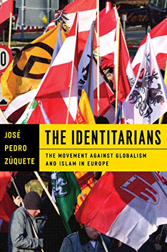 Book The Identitarians: The Movement against Globalism and Islam in Europe free
