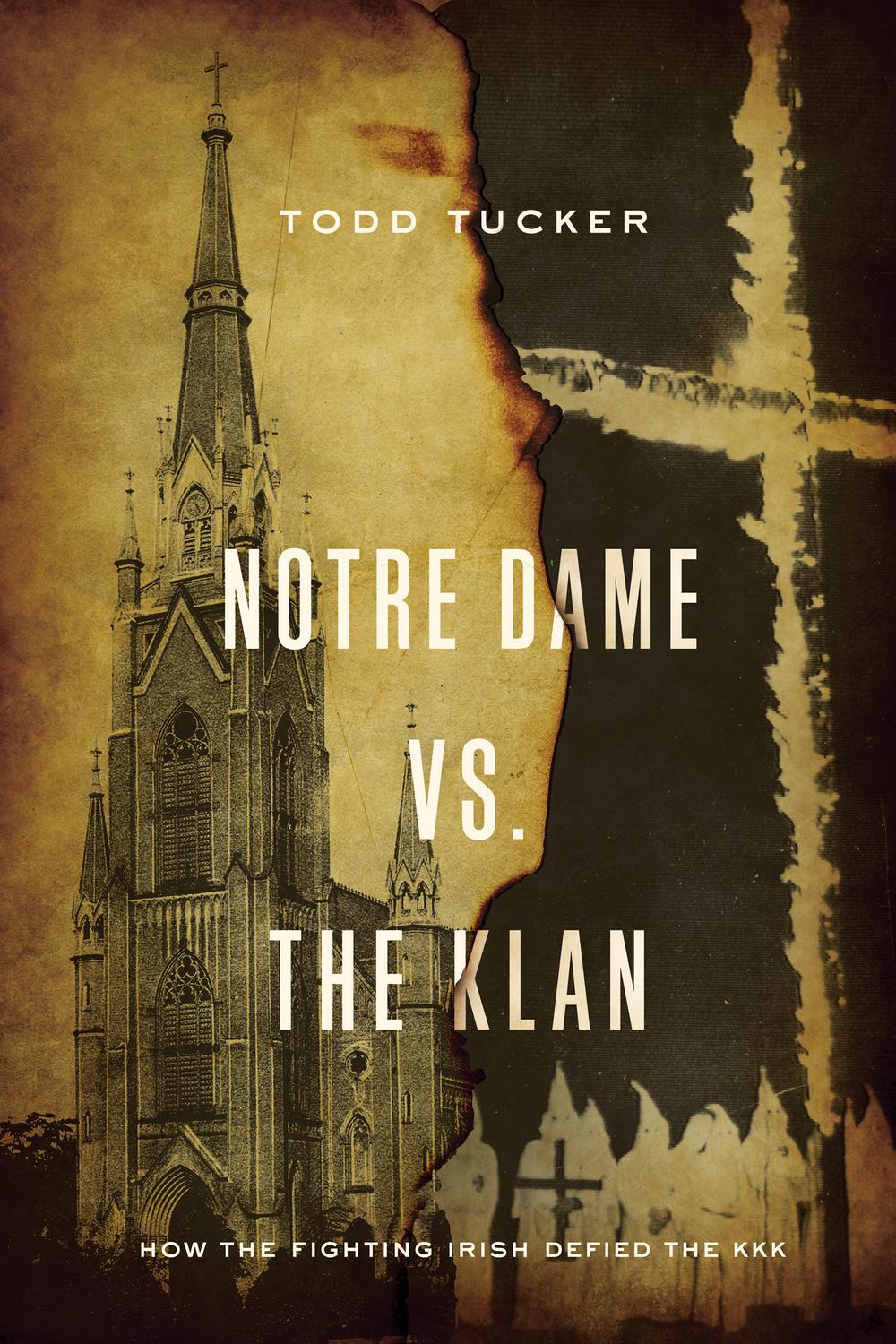 Book Notre Dame vs. The Klan: How the Fighting Irish Defied the KKK free