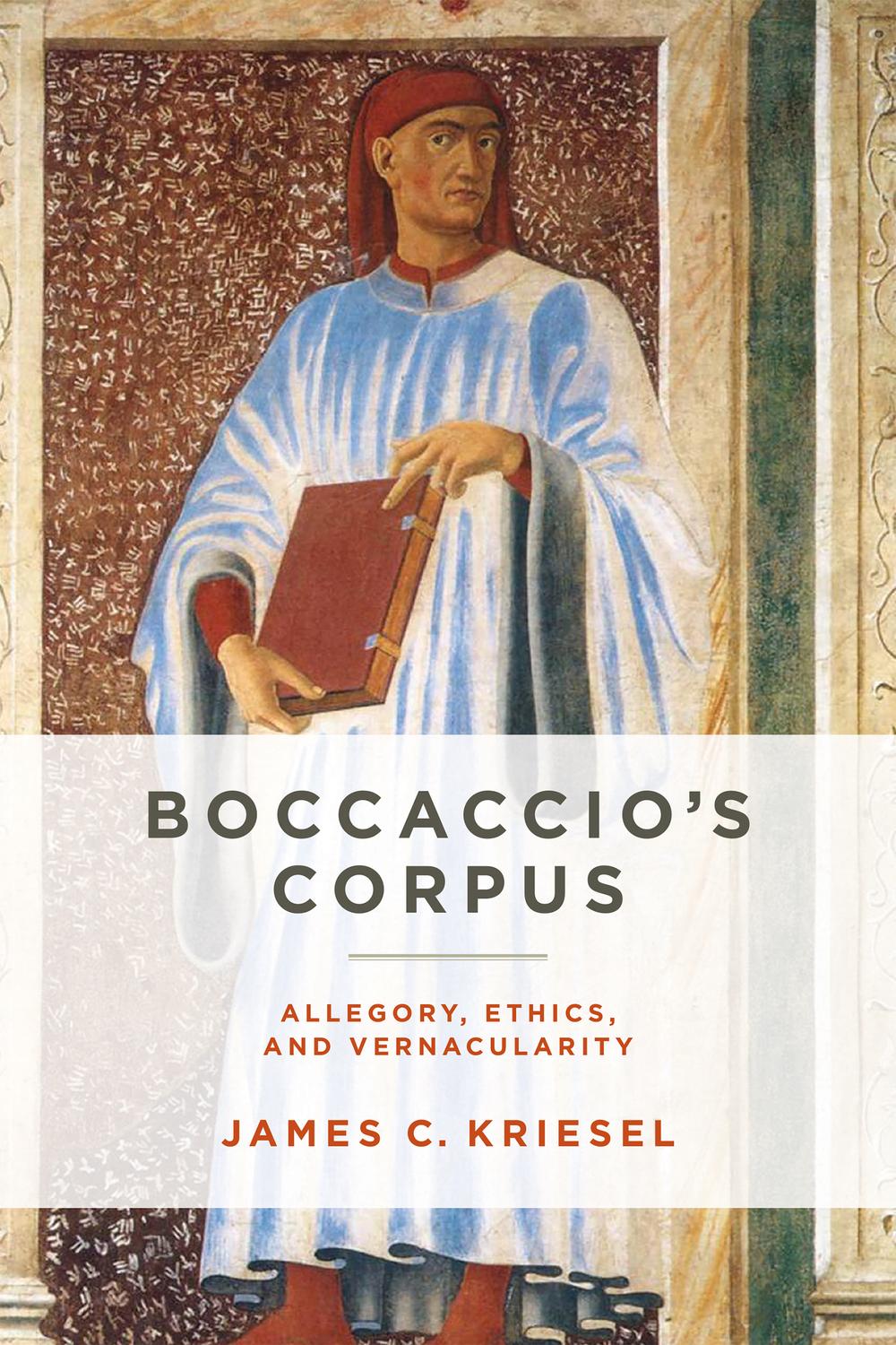 Book Boccaccio’s Corpus: Allegory, Ethics, and Vernacularity (William and Katherine Devers Series in Dante and Medieval Italian Literature) free