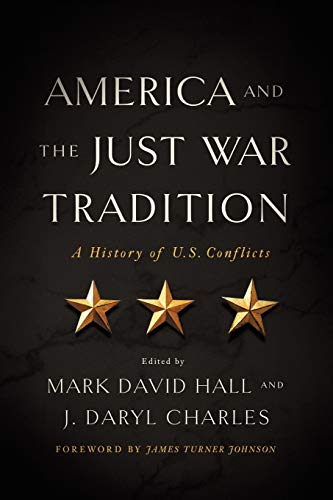 Book America and the Just War Tradition: A History of U.S. Conflicts free