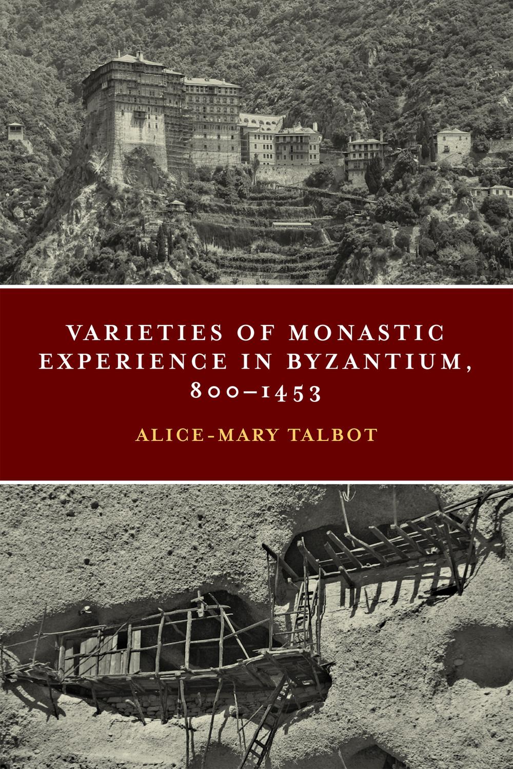 Book Varieties of Monastic Experience in Byzantium, 800-1453 free