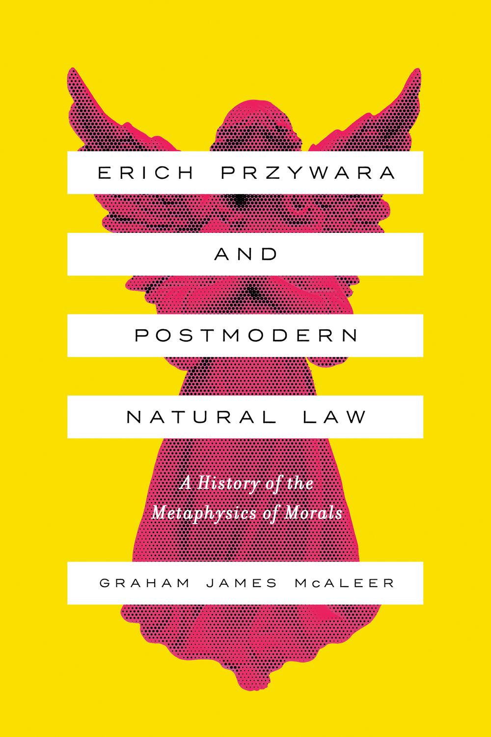 Book Erich Przywara and Postmodern Natural Law free