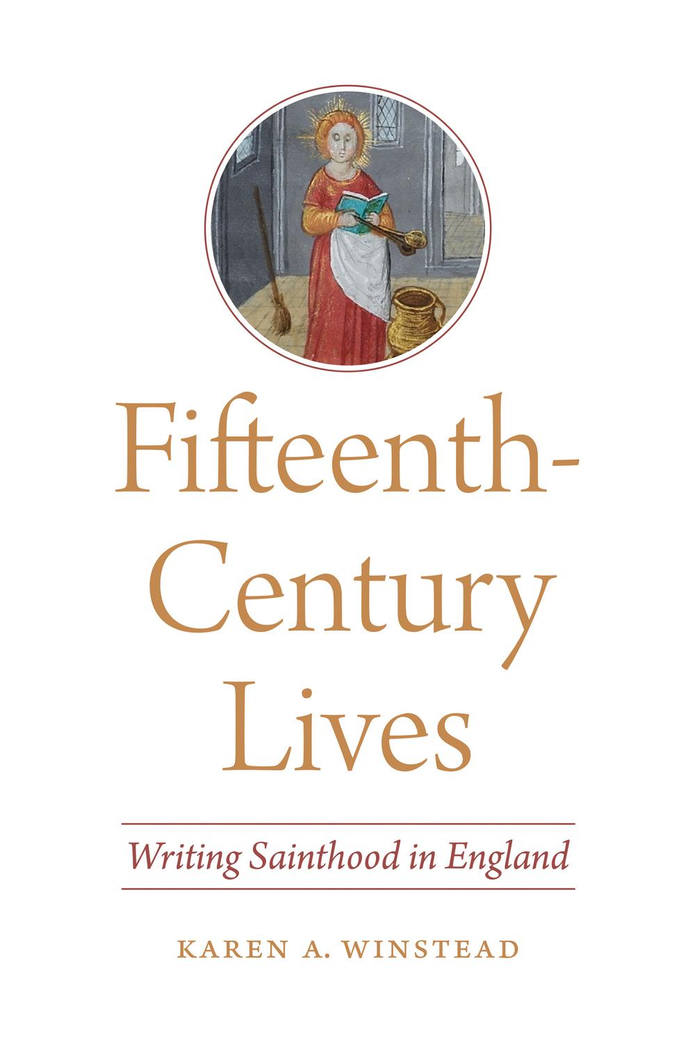 Book Fifteenth-Century Lives: Writing Sainthood in England (ReFormations: Medieval and Early Modern) free