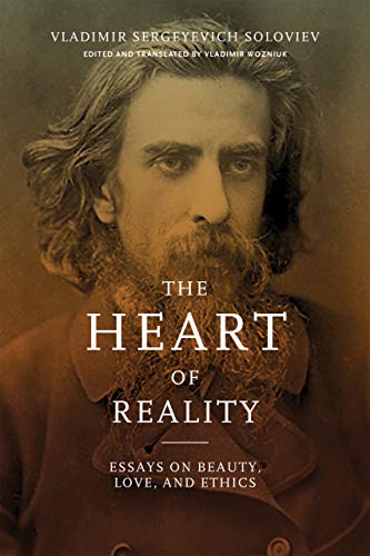 Book Heart of Reality: Essays on Beauty, Love, and Ethics by V. S. Soloviev free