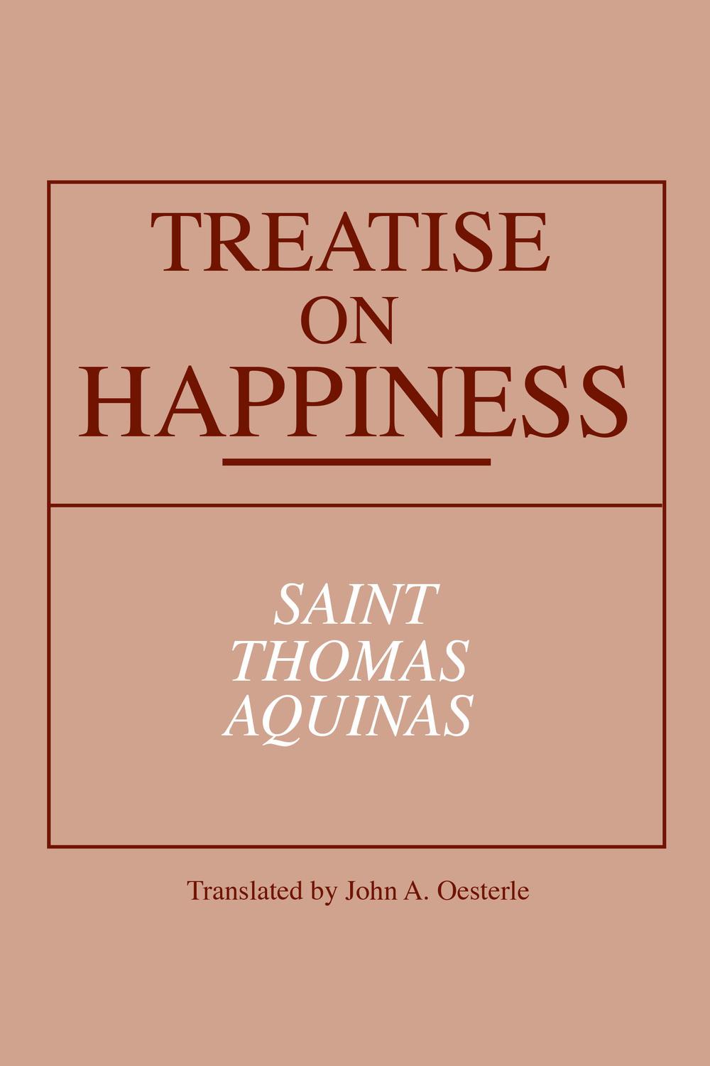 Book Treatise on Happiness (Notre Dame Series in Great Books) free