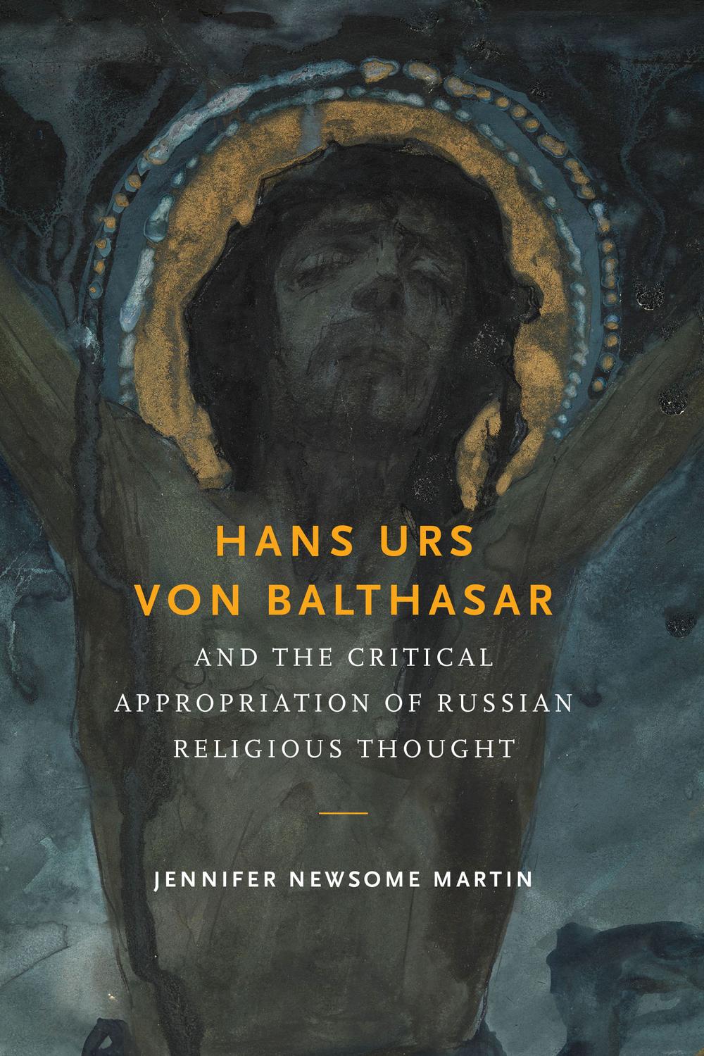 Book Hans Urs von Balthasar and the Critical Appropriation of Russian Religious Thought free