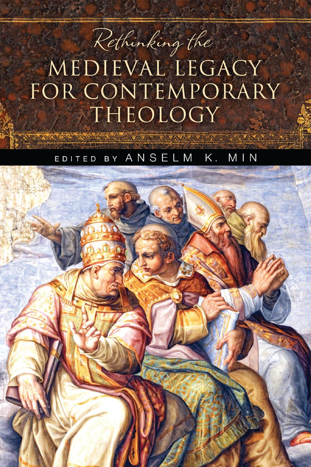 Book Rethinking the Medieval Legacy for Contemporary Theology free