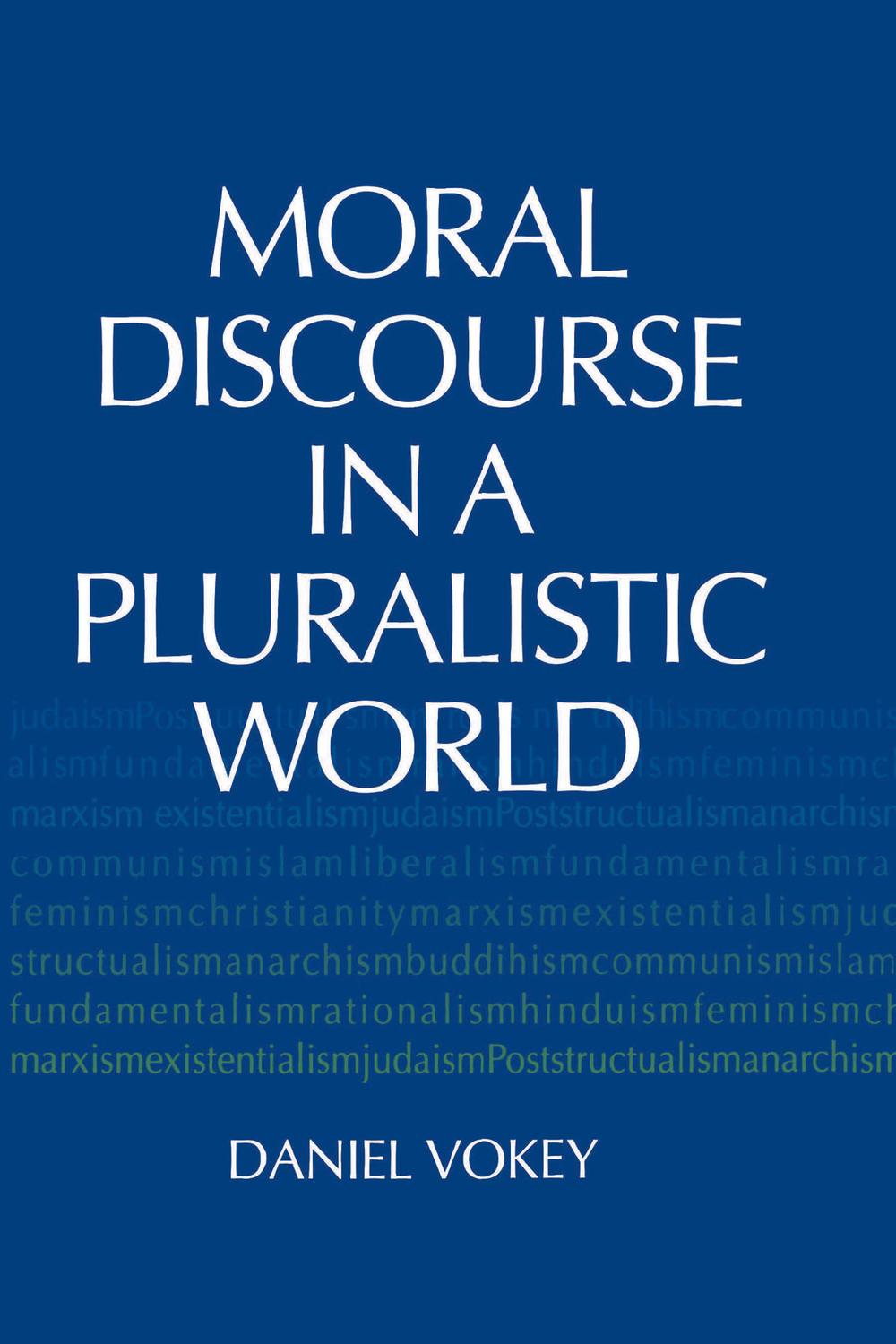 Book Moral Discourse in a Pluralistic World free