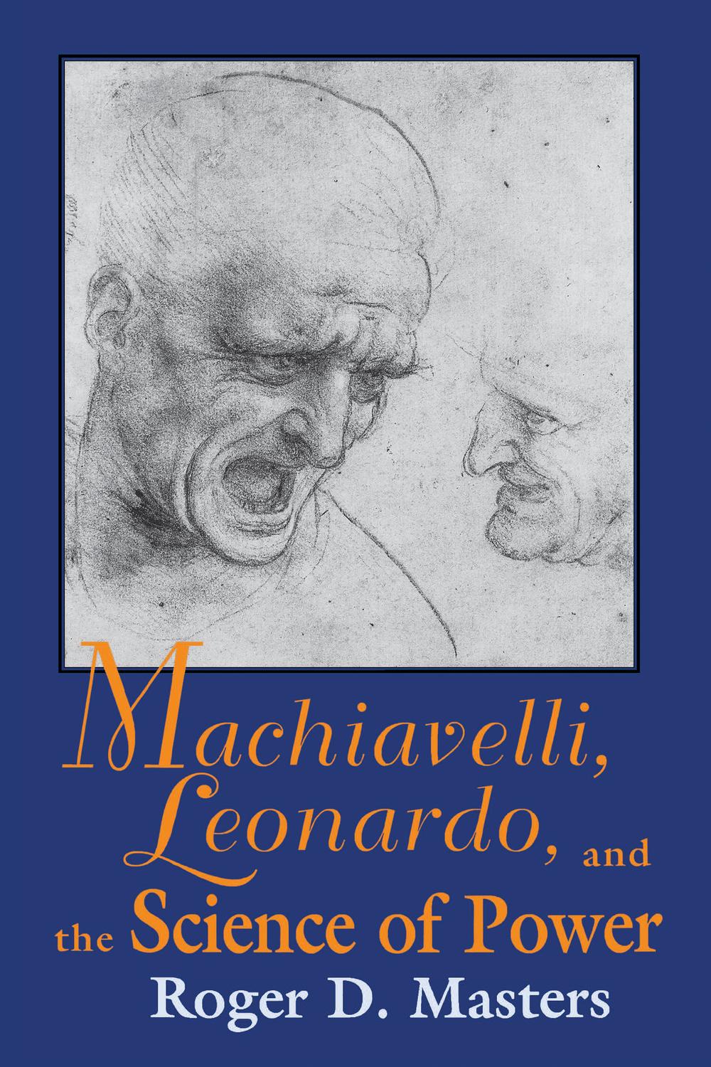Book Machiavelli, Leonardo, and the Science of Power free