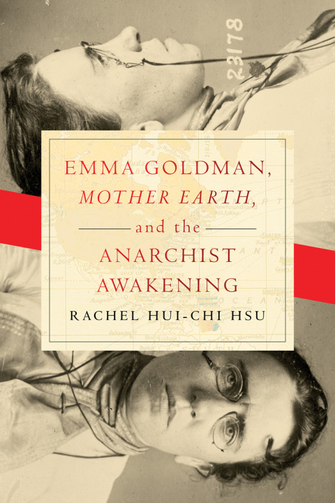Book Emma Goldman, "Mother Earth," and the Anarchist Awakening free