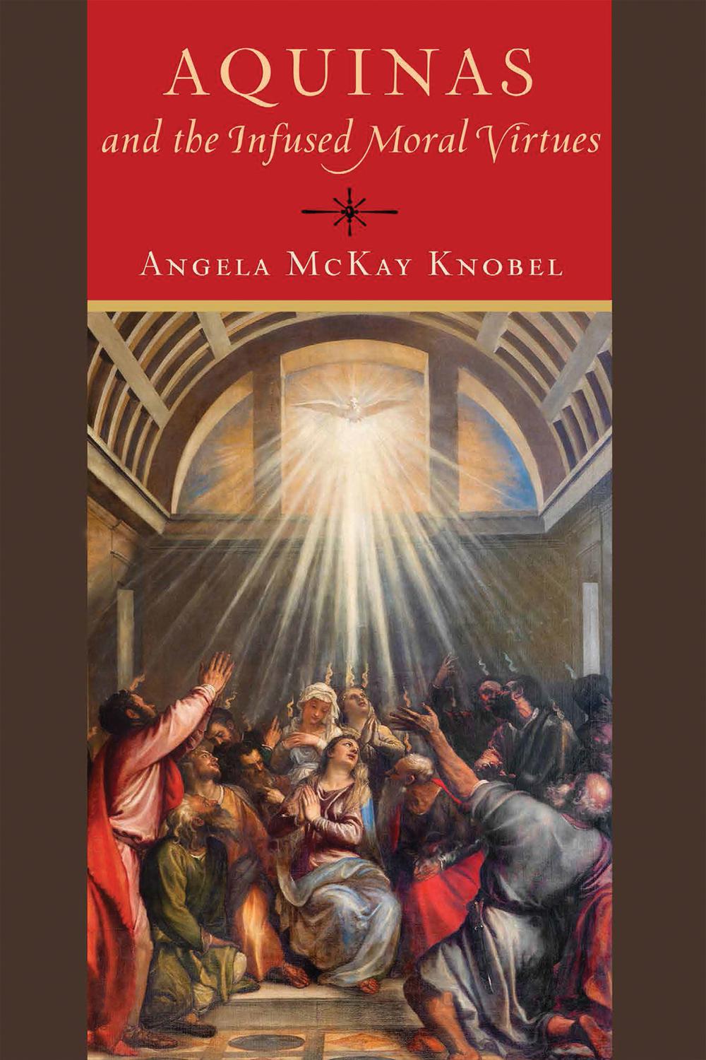 Book Aquinas and the Infused Moral Virtues free