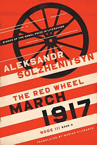 Book March 1917: The Red Wheel, Node III, Book 3 (The Center for Ethics and Culture Solzhenitsyn Series) free