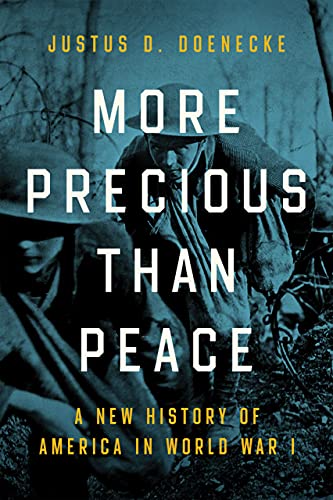 Book More Precious than Peace: A New History of America in World War I free
