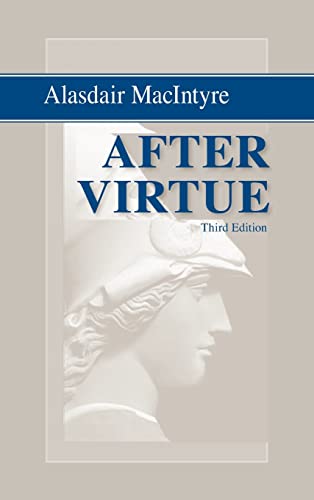 Book After Virtue: A Study in Moral Theory, Third Edition free