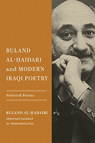 Book Buland Al-Ḥaidari and Modern Iraqi Poetry: Selected Poems free