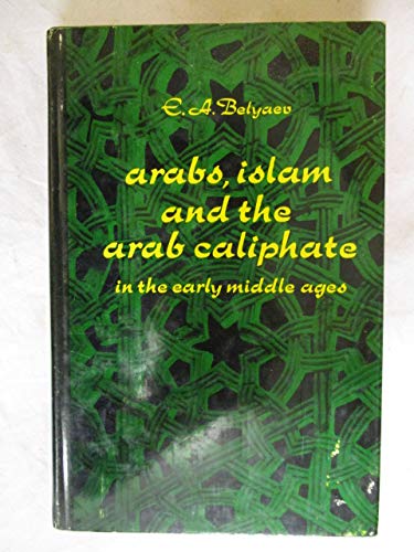 Book Arabs, Islam and the Arab caliphate in the early middle ages free