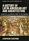 Book A history of Latin American art and architecture from pre-Columbian times to the present; free