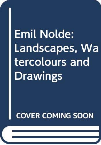 Book Emil Nolde: Landscapes, Watercolours And Drawings free