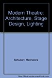 Book Modern Theatre: Architecture, Stage Design, Lighting free