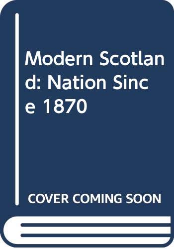 Book Modern Scotland: The nation since 1870, free