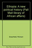 Book Ethiopia: A New Political History (pall Mall Library Of African Affairs) free