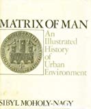 Book Matrix of man: An illustrated history of urban environment free