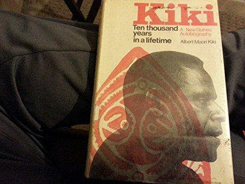 Book Kiki: ten thousand years in a lifetime;: A New Guinea autobiography free