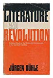 Book Literature and revolution: A critical study of the writer and Communism in the twentieth century; free