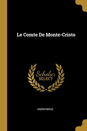 Book Le Comte de Monte-Cristo (French Edition) free Book Le Comte de Monte-Cristo (French Edition) free