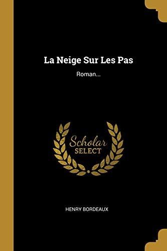 Book La Neige Sur Les Pas: Roman... (French Edition) free