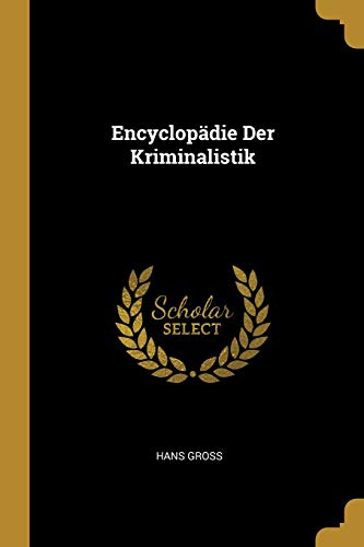 Book Encyclopädie Der Kriminalistik (german Edition) free