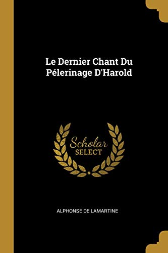 Book Le Dernier Chant Du Pélerinage d'Harold (French Edition) free