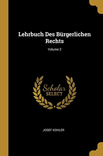 Book Lehrbuch Des Bürgerlichen Rechts; Volume 2 (German Edition) free