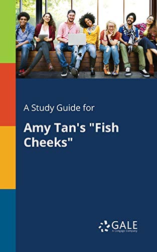 Book A Study Guide for Amy Tan's "Fish Cheeks" free