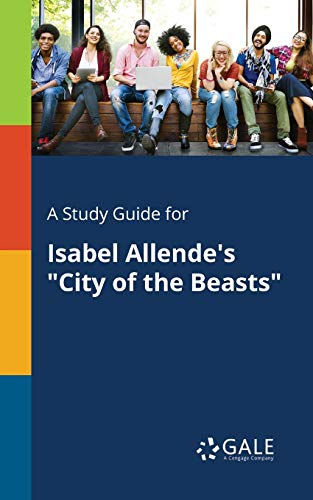 Book A Study Guide for Isabel Allende's "City of the Beasts" free