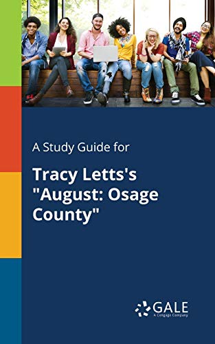 Book A Study Guide for Tracy Letts's "August: Osage County" free