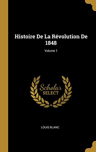 Book Histoire de la Révolution de 1848; Volume 1 (French Edition) free