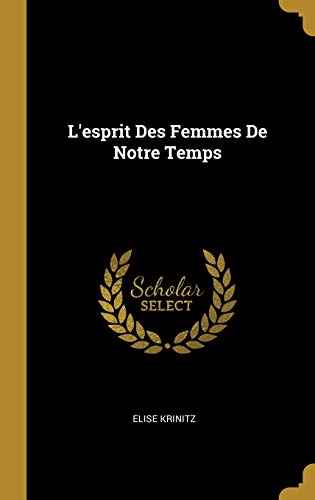 Book L'Esprit Des Femmes de Notre Temps (French Edition) free