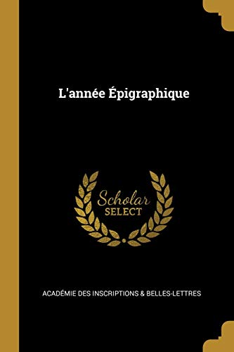Book L'année Épigraphique (French Edition) free