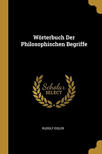 Book Wörterbuch Der Philosophischen Begriffe (German Edition) free