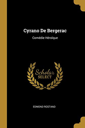 Book Cyrano De Bergerac: Comédie Héroïque (French Edition) free