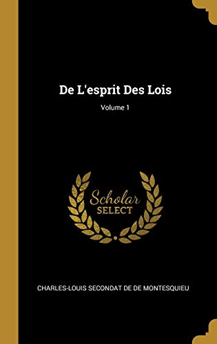 Book de l'Esprit Des Lois; Volume 1 (French Edition) free