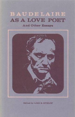 Book Baudelaire as a Love Poet and Other Essays free