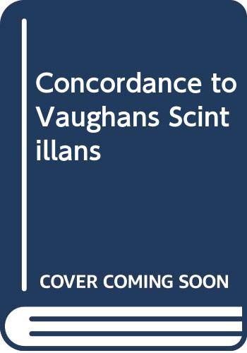 Book Concordance to Vaughan's Silex Scintillans free Book Concordance to Vaughan's Silex Scintillans free