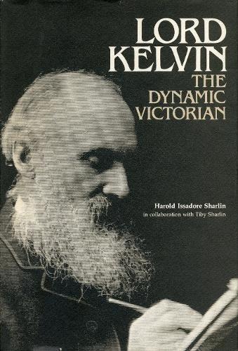 Book Lord Kelvin: The Dynamic Victorian free